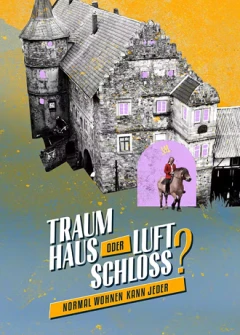 Traumhaus oder Luftschloss
