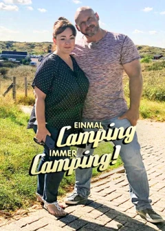 Einmal Camping, immer Camping