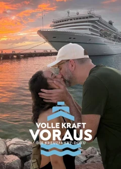 Volle Kraft voraus - Die Kreuzfahrt Doku